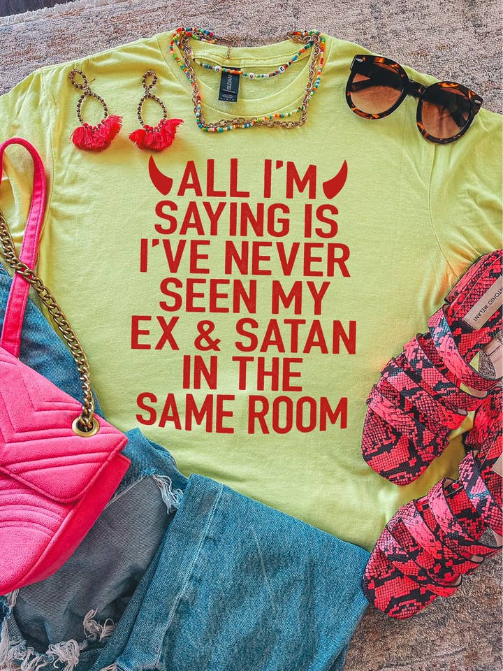 Tout ce que je veux dire c'est que je n'ai jamais vu mon ex et Satan pour la vente par Hectic Rebellion