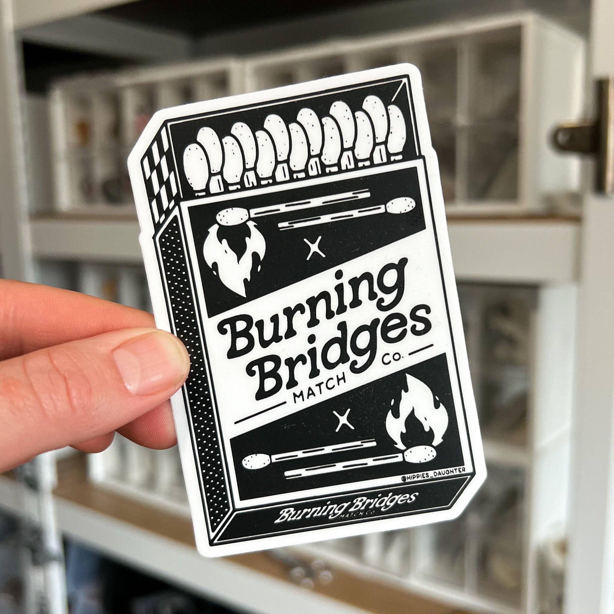 Hippie’s Daughter - Wholesale Sticker - Burning Bridges // sticker1