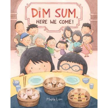 Dim Sum, Here We Come!: Maple Lam for wholesale by HarperCollins