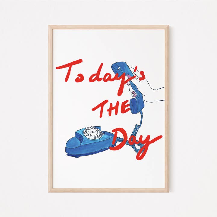 Today's The Day - Print for wholesale by Holly Bright Art