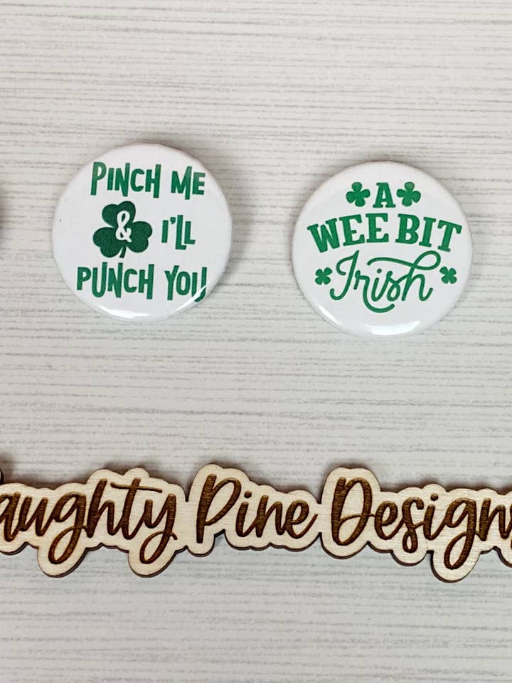 St. Patrick's Buttons | St. Patrick's Day Buttons | Buttons for wholesale by Naughty Pine Designs