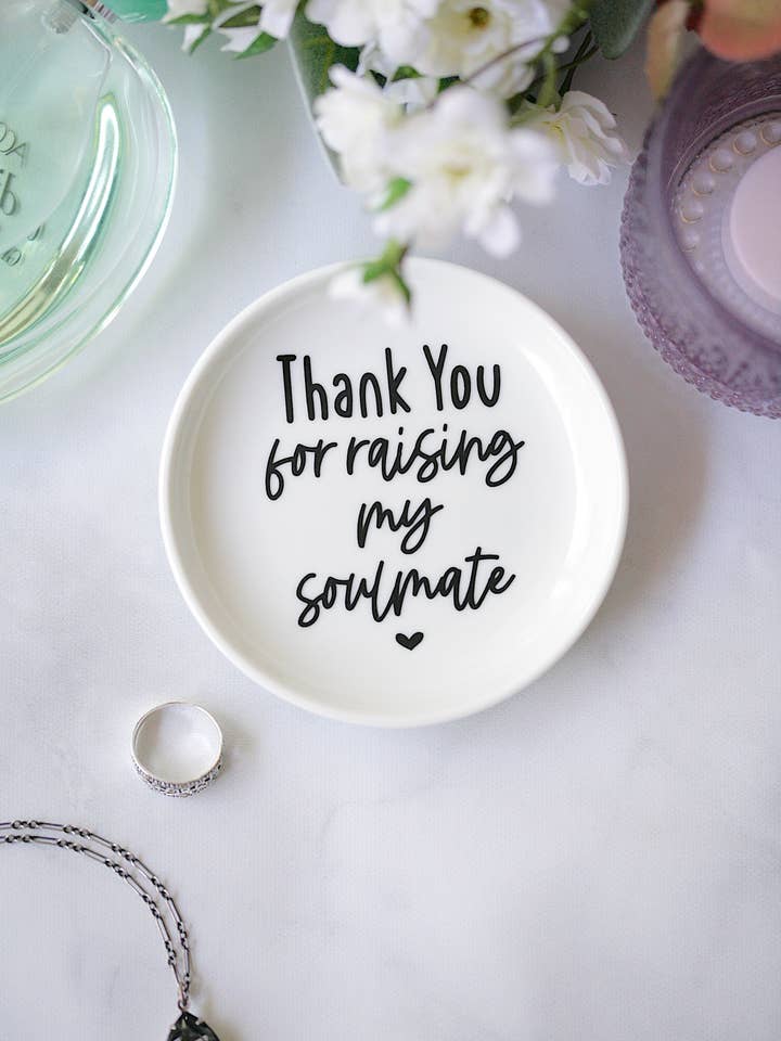 Thank You For Raising My Soulmate Ring Dish for wholesale by Younique Ornaments