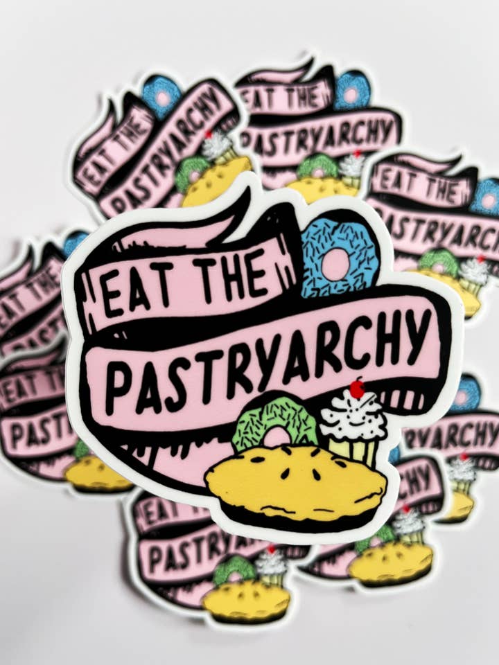 Divertida pegatina feminista Eat The Pastryarchy para venta al por mayor de The Coin Laundry