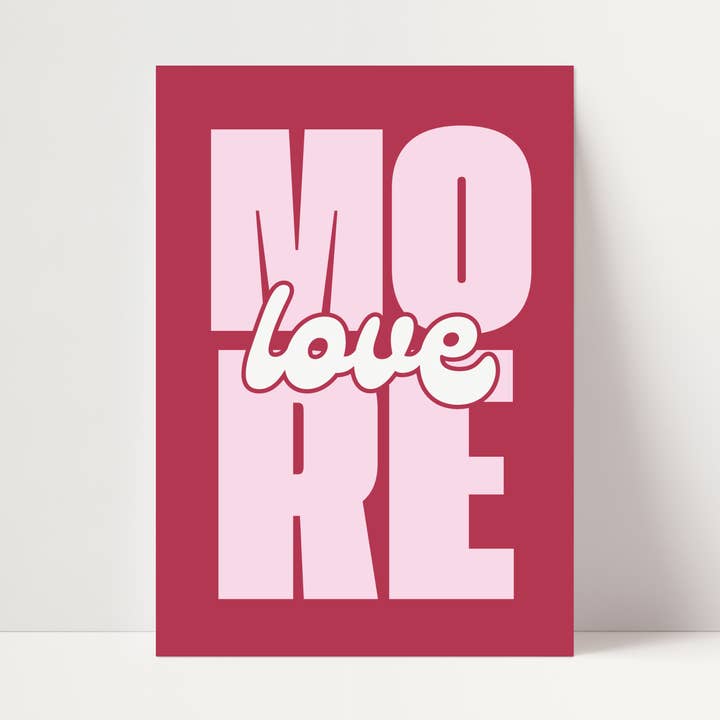 More Love Print for wholesale by Mia Rose Studio