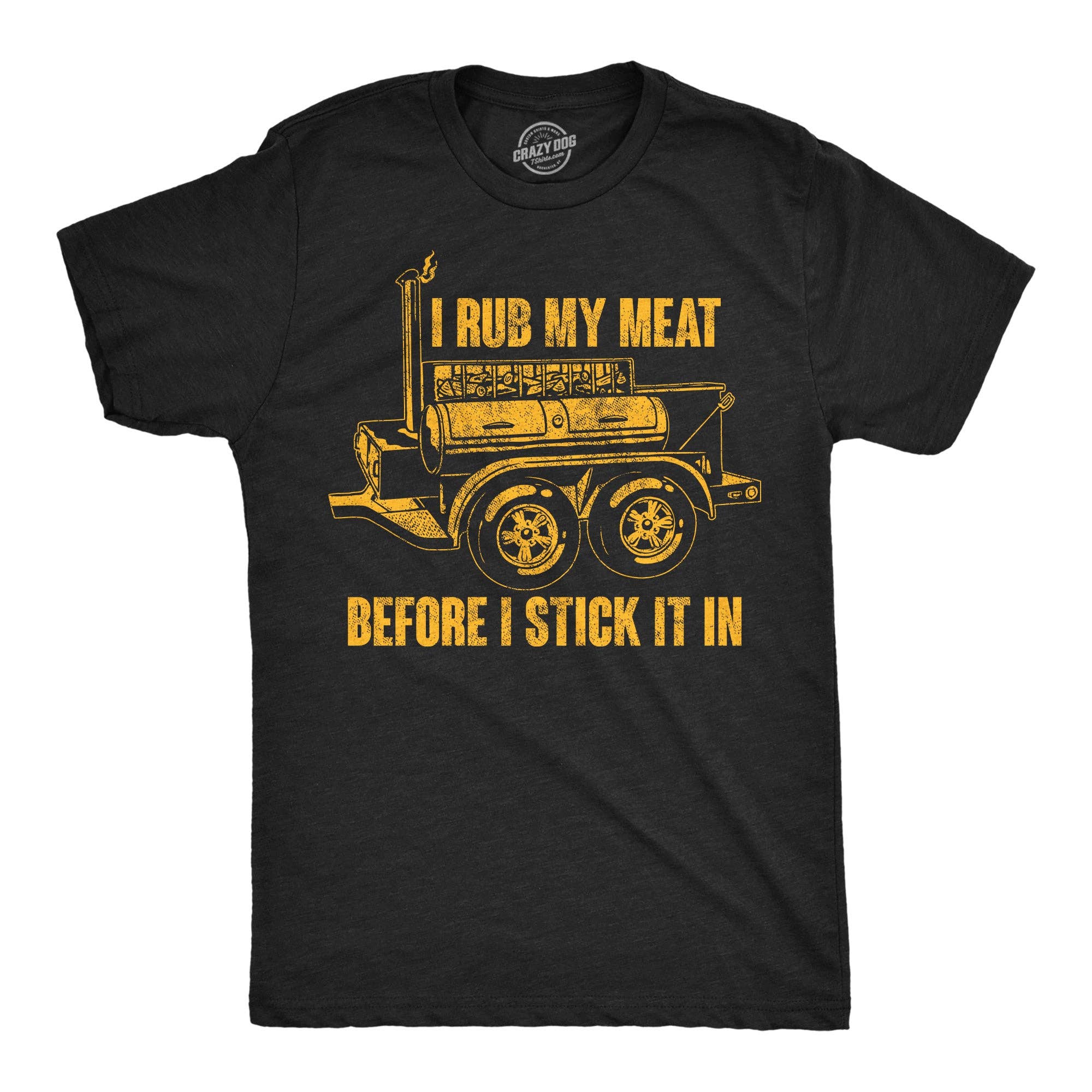 I Rub My Meat Before I Stick It In Men's T Shirt for wholesale on Faire2