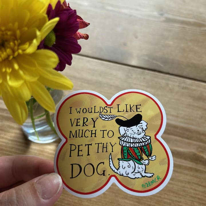 2B Or Not 2B – wholesale Sticker – I Would Like to Pet Your Dog Vinyl Sticker 8cm x 8cm2