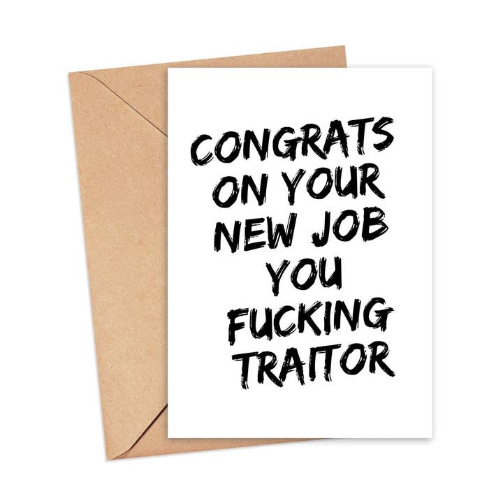 Congrats on Your New Job You Fucking Traitor Card for wholesale by As Told By Ellie