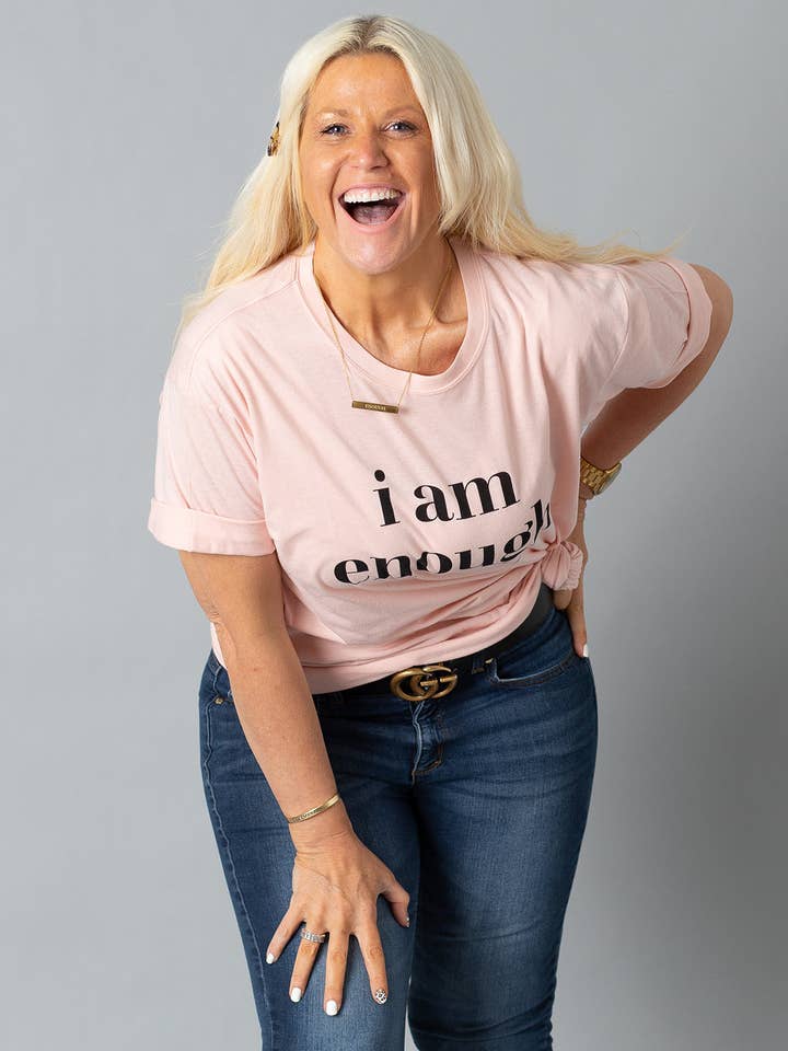 Teresa Collins Studio - Wholesale Screen printed t-shirt – Women′s - I Am Enough T-Shirt | Pink4