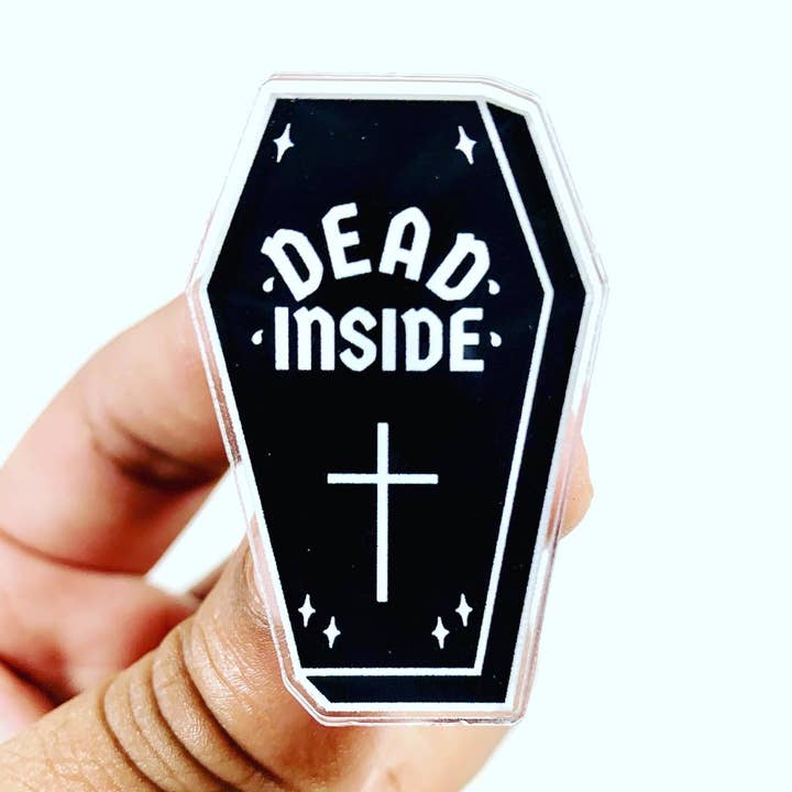 Christina iDesigns - Wholesale Lapel Pin/Button - Dead inside acrylic pin / dead pin / halloween / snarky0