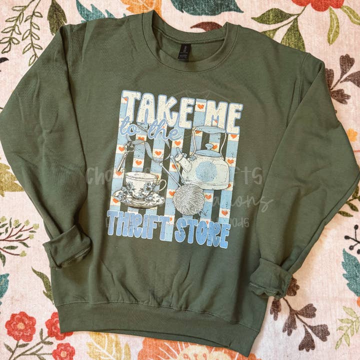 "Take Me to the Thrift Store" Graphic Tee & Crewneck for wholesale by Chandler’s Crafts and Creations