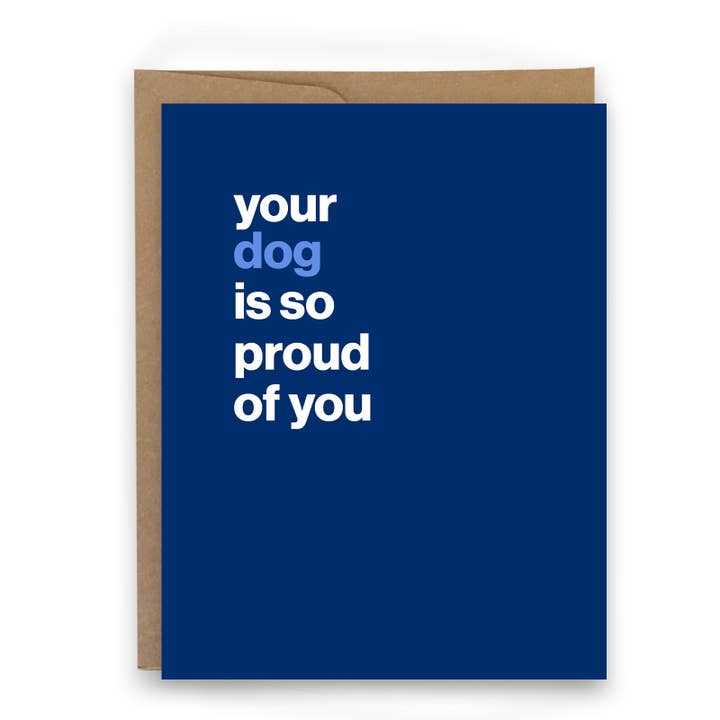 Votre chien est si fier de vous — carte pour la vente par sweaty ponytales