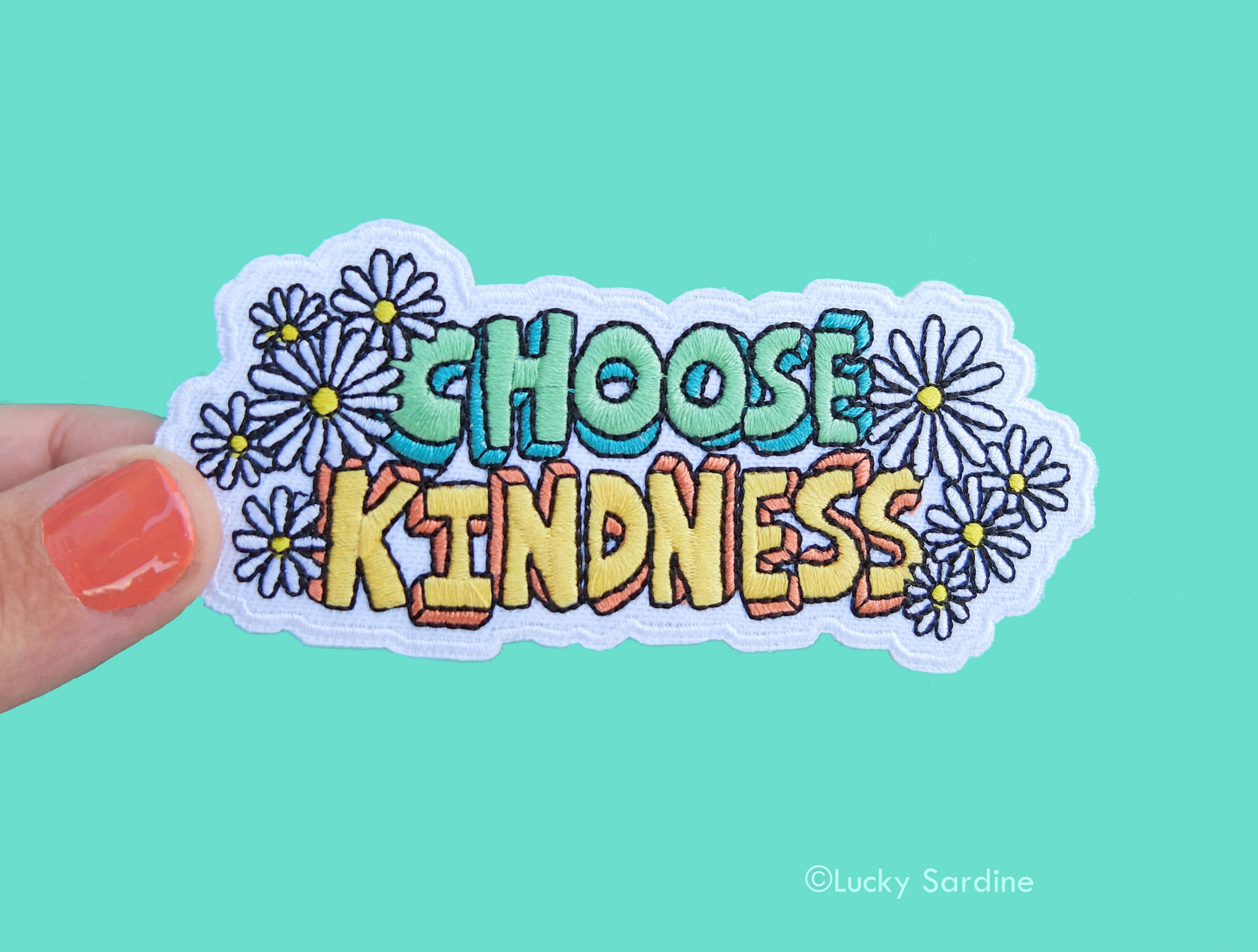 Lucky Sardine - Wholesale Patch - Choose Kindness Daisy Flower, Kind Embroidered Iron-On Patch5