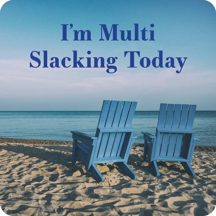 COASTER Multi Slacking | Funny Party Gift | Home Bar Decor
for wholesale by Drinks on Me