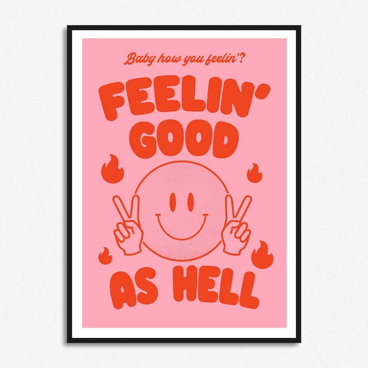 Impresión Feelin' Good As Hell para venta al por mayor de HollieGraphik