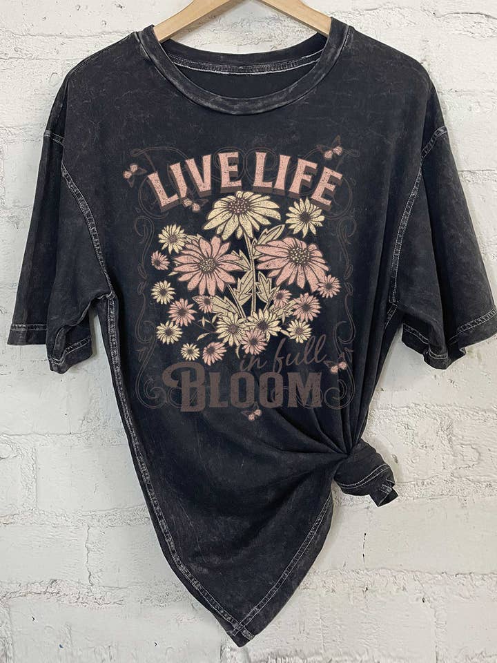 LIVE LIFE IN FULL BLOOM GRAPHIC MINERAL OVERSIZE TSHIRTS for wholesale by Rustee Clothing