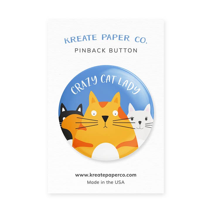 Crazy Cat Lady Pinback Button - 1.75" for wholesale by Kreate Paper Co.