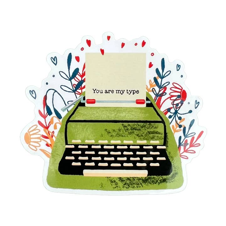 You Are My Type Vinyl for wholesale by Four Bears Sticker Club