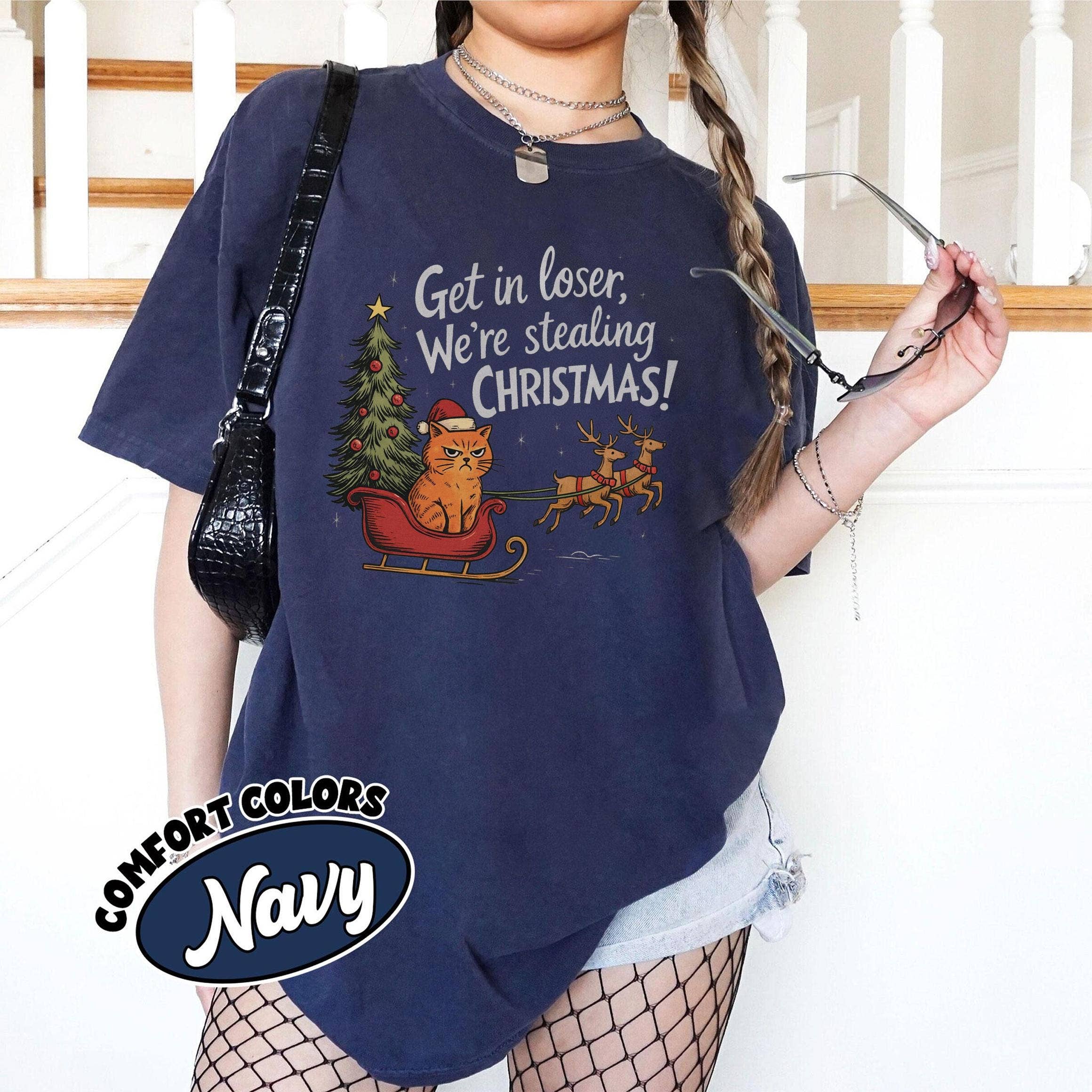 Glaime - Wholesale T-Shirt (Graphic) - Women's -  Get in Loser We're Stealing Christmas Shirt, Xmas Sweater1