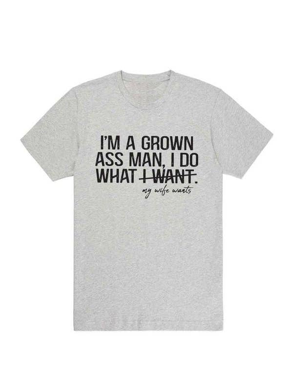 DOTCOM – wholesale Screen printed t-shirt – Men′s – Im a Grown Ass Man I Do What Graphic Tee3