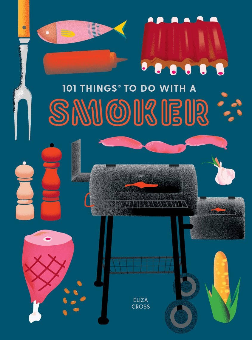 Gibbs Smith - Wholesale Cookbooks & Food - 101 Things to Do With a Smoker:  Easy and creative recipes0