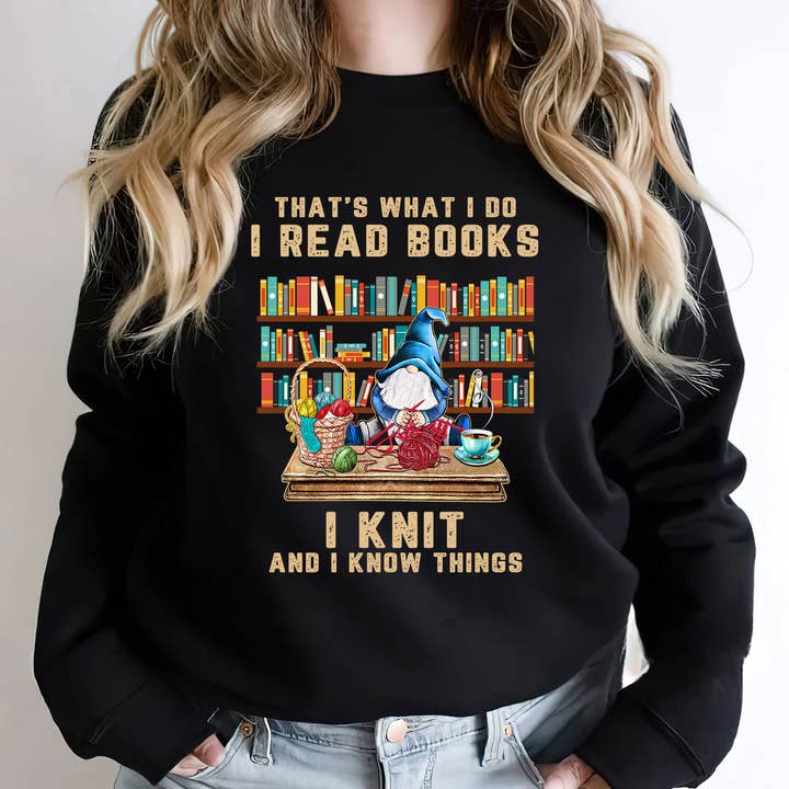 I Read Book I Knit Gnome Sweatshirt, Book Gift, Reading Gift for wholesale by EagleAceApparel
