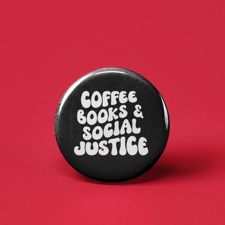 Coffee Books Social Justice Pinback Button pour la vente par The Pin Pal Club