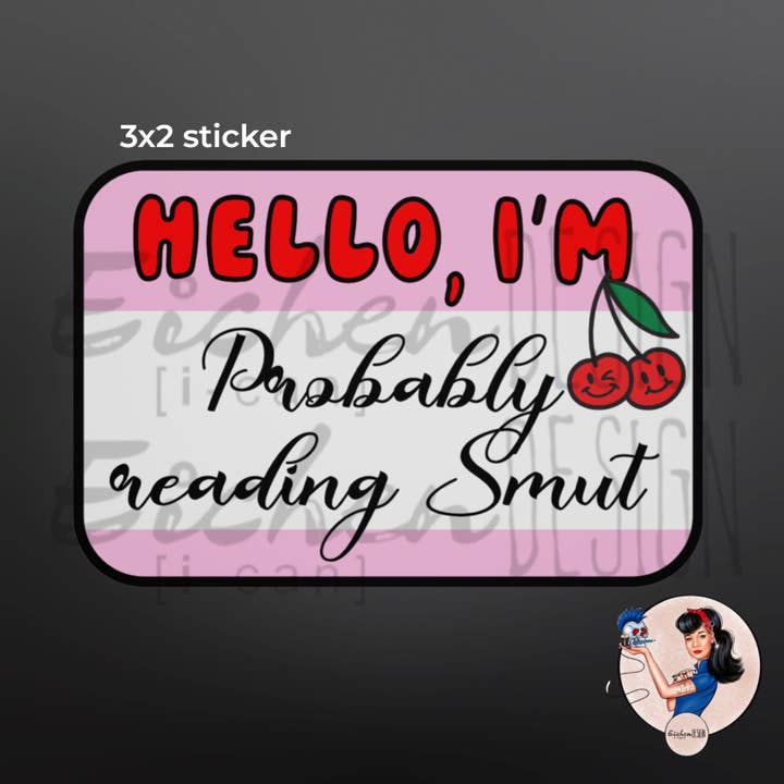 Sticker Hello I'm Probably Reading Smut for wholesale by Eichendesign