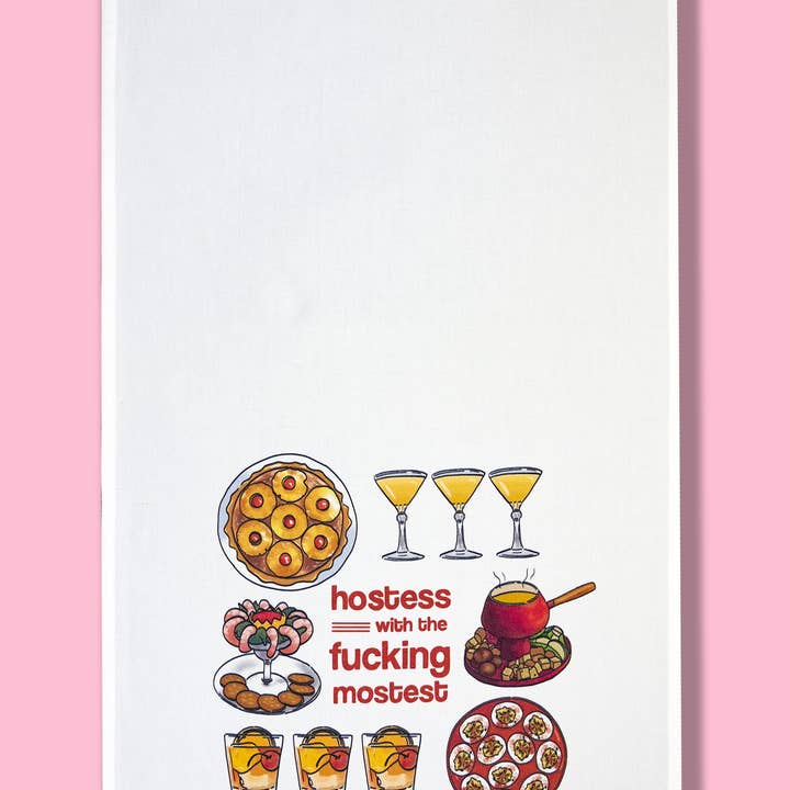 Bad Grandma Designs - Wholesale Tea Towel - Hostess with the Fucking Mostest Dishtowel1