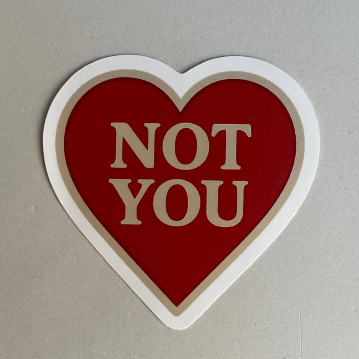 Not You – Heart-Shaped Statement Sticker for wholesale by FAKEBERLIN