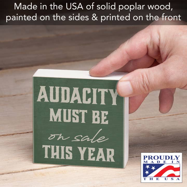 CounterArt/Highland Home/Thirstystone/CoasterStone - Wholesale Sign - "Audacity" Artistic Freestanding Solid Wood Block Sign4