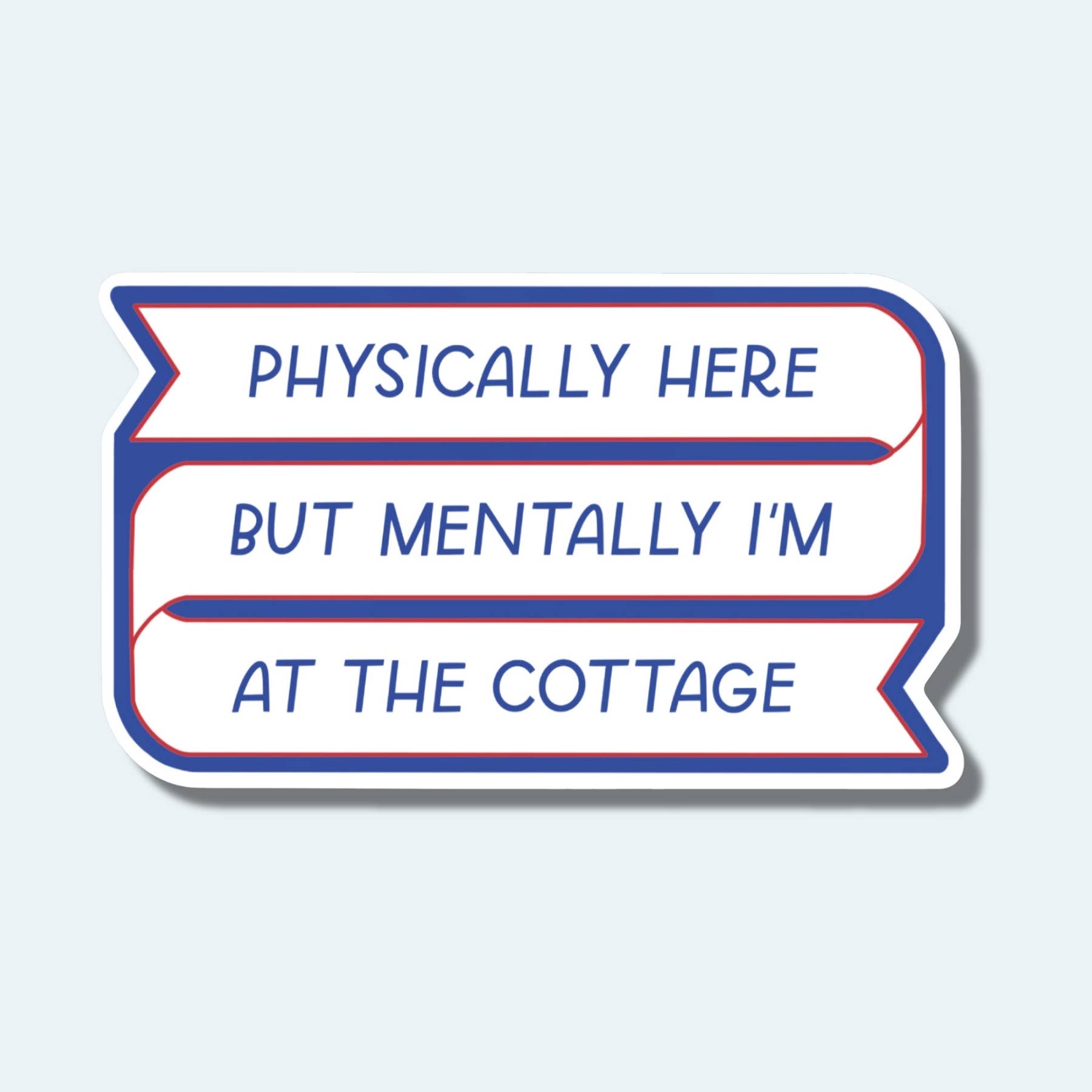 Just Follow Your Art - Wholesale Sticker - Mentally I'm At The Cottage | Heated Rivalry Sticker 1