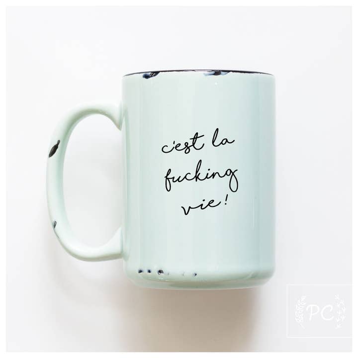 Ces't La Fucking Vie | Caneca de Cerâmica por atacado de Prairie Chick Prints
