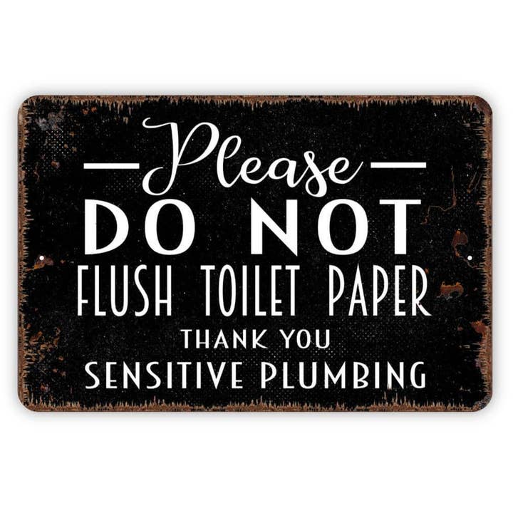 Sensitive Plumbing Metal Sign for Bathroom Use for wholesale by North Star Rustics Signs