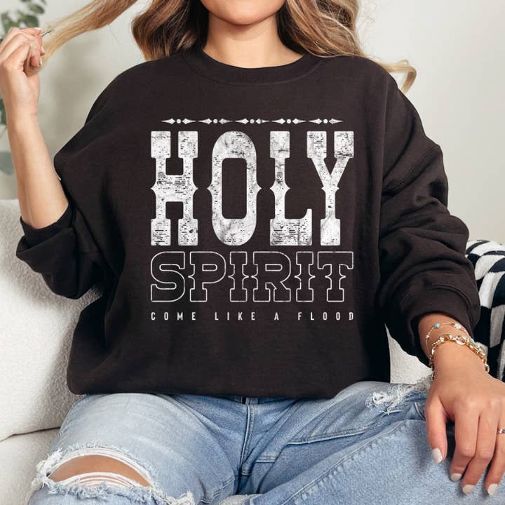 Christian Sweatshirt- Holy Spirit Come-Western for wholesale by Honey & Haven