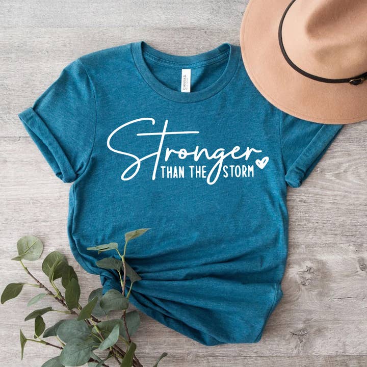 Himalayan Hymns - Wholesale Screen Printed T-Shirt - Women's - Stronger Than The Storm Shirt Motivational Be Kind Self Love