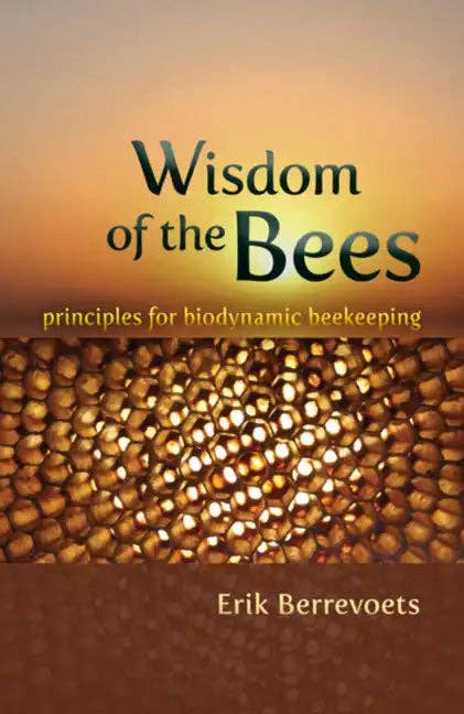 Books by splitShops - Wholesale Nature & Outdoors - Wisdom of the Bees: Principles for Biodynamic Beekeeping - Paperback0