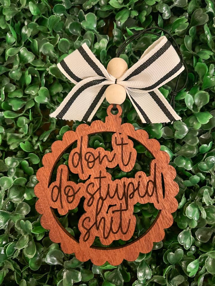 “Don’t Do Stupid Shit” Car Charm for wholesale by Three Busy Bees Creations