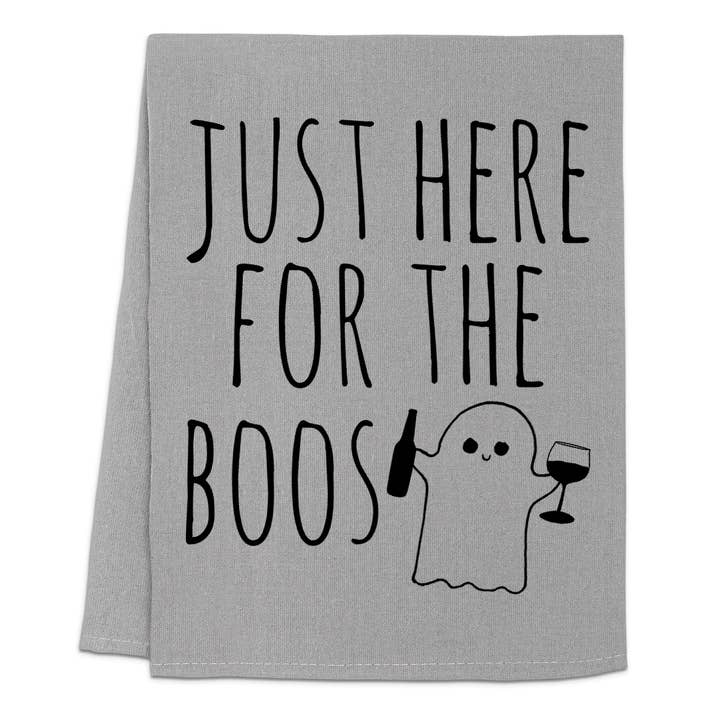 Moonlight Makers - Wholesale Tea Towel - Just Here For The Boos - Dish Towels - White or Gray - Fall