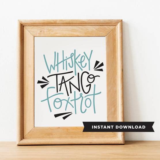 8 „x 10" Whisky Tango Foxtrot Print for engroshandel hos Grain+Dot