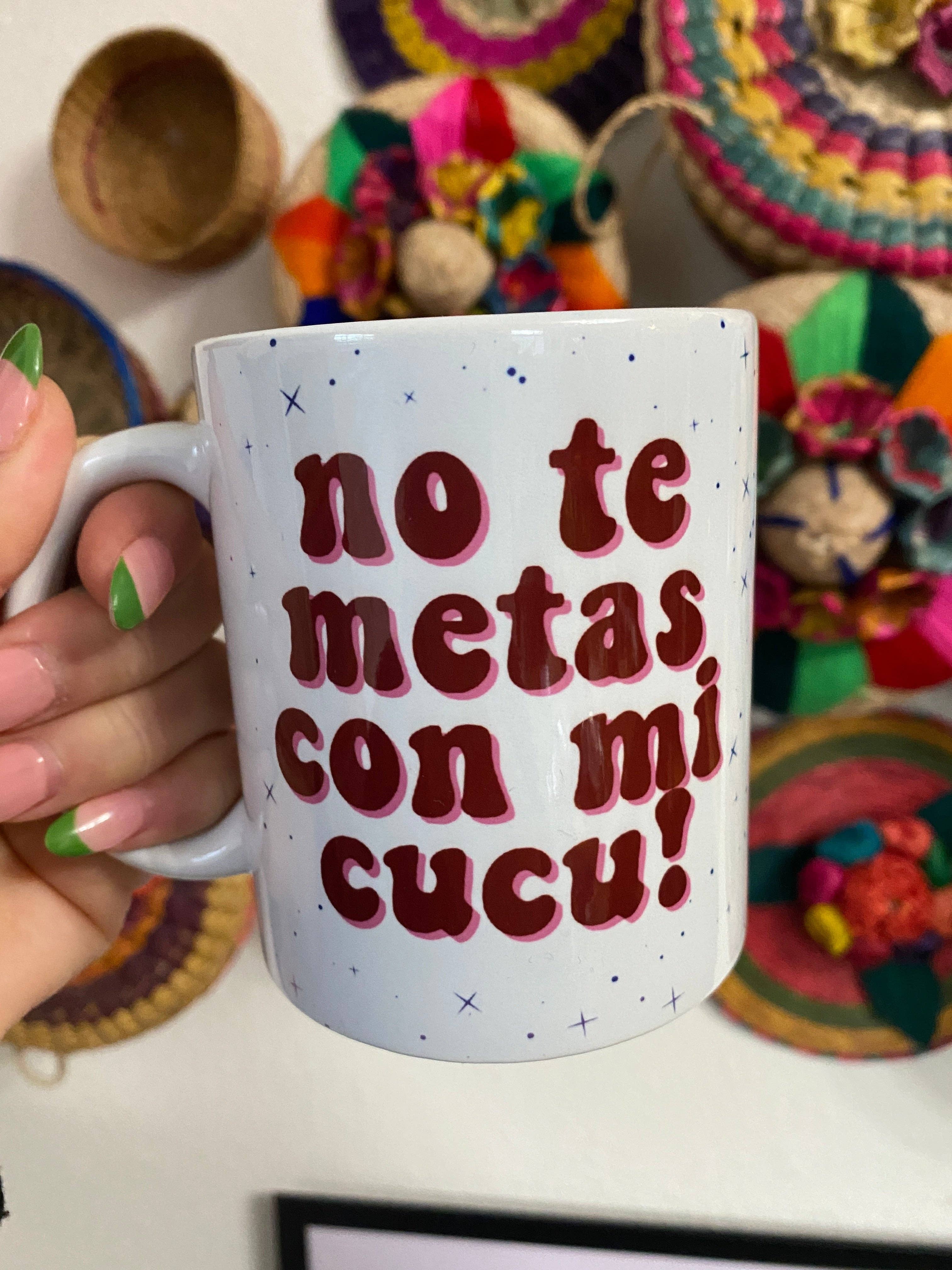 Very That - Wholesale  - No Te Metas Con Mi Cucu Mug1