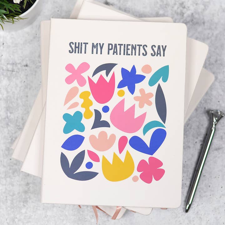 Shit my Patients Say Journal for wholesale by Mugsby