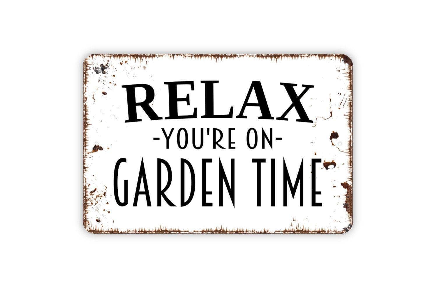 North Star Rustics Signs - Wholesale Sign - Relax You're On Garden Time Rustic Yard & Patio Sign0