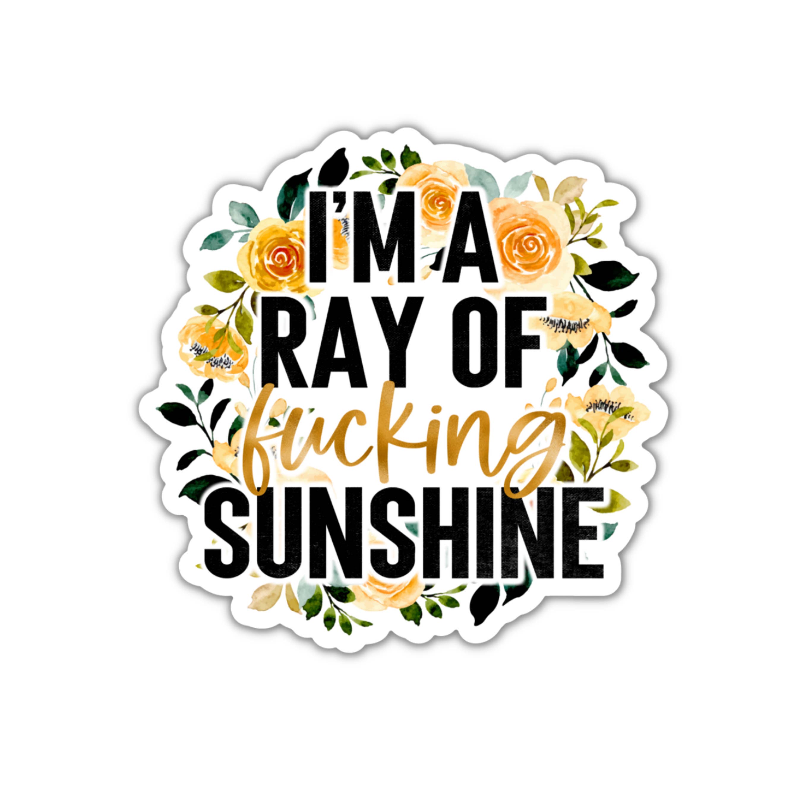 Sunshine & Lemons Co. - Wholesale Sticker - I'm A Ray Of Fucking Sunshine Sticker