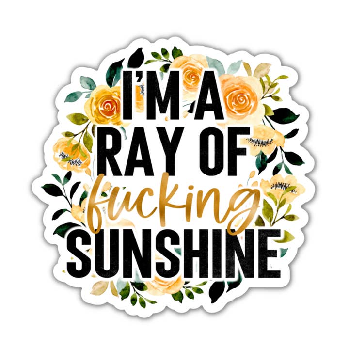 Sunshine & Lemons Co. - Wholesale Sticker - I'm A Ray Of Fucking Sunshine Sticker0
