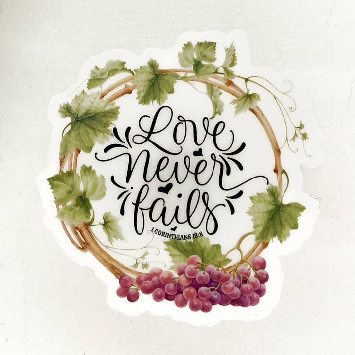 Love Never Fails, Grapevine Clear Vinyl, Sticker, 3x3 in for wholesale by Savannah and James Co
