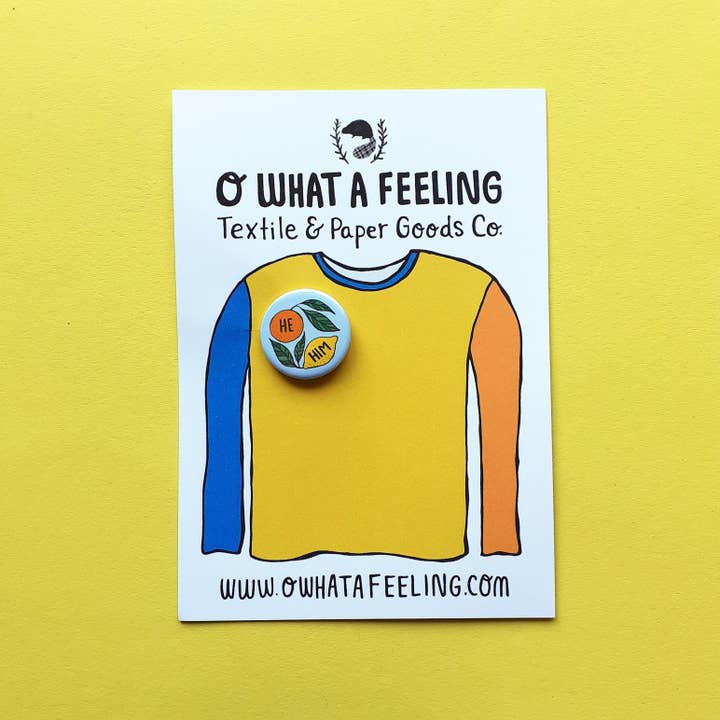 O What A Feeling | Textile & Paper Goods Co. - Wholesale Lapel Pin/Button - Mini 25mm Citrus Pronoun Pin Badges on Cute Display Card