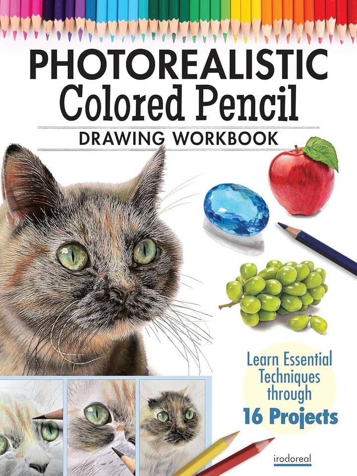 Photorealistic Colored Pencil Drawing Workbook - 16 Projects for wholesale by Fox Chapel Publishing
