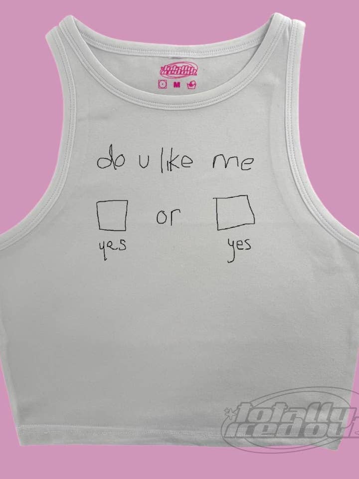 Do You Like Me? Tank Top or Baby Tee for wholesale by Totally Iced Out