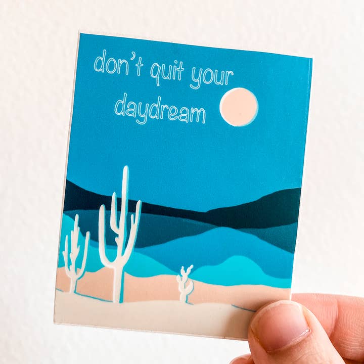 Don't Quit Your Daydream Sticker for wholesale by Art Bee Studios