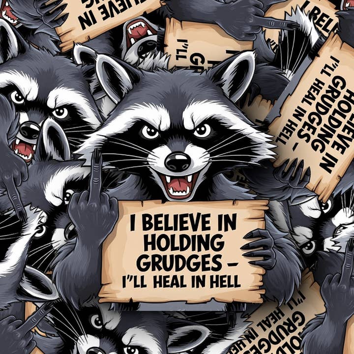 PiggyPrintStickers - Wholesale Sticker - Raccoon Grudge Sticker | I'll Heal in Hell Sticker2